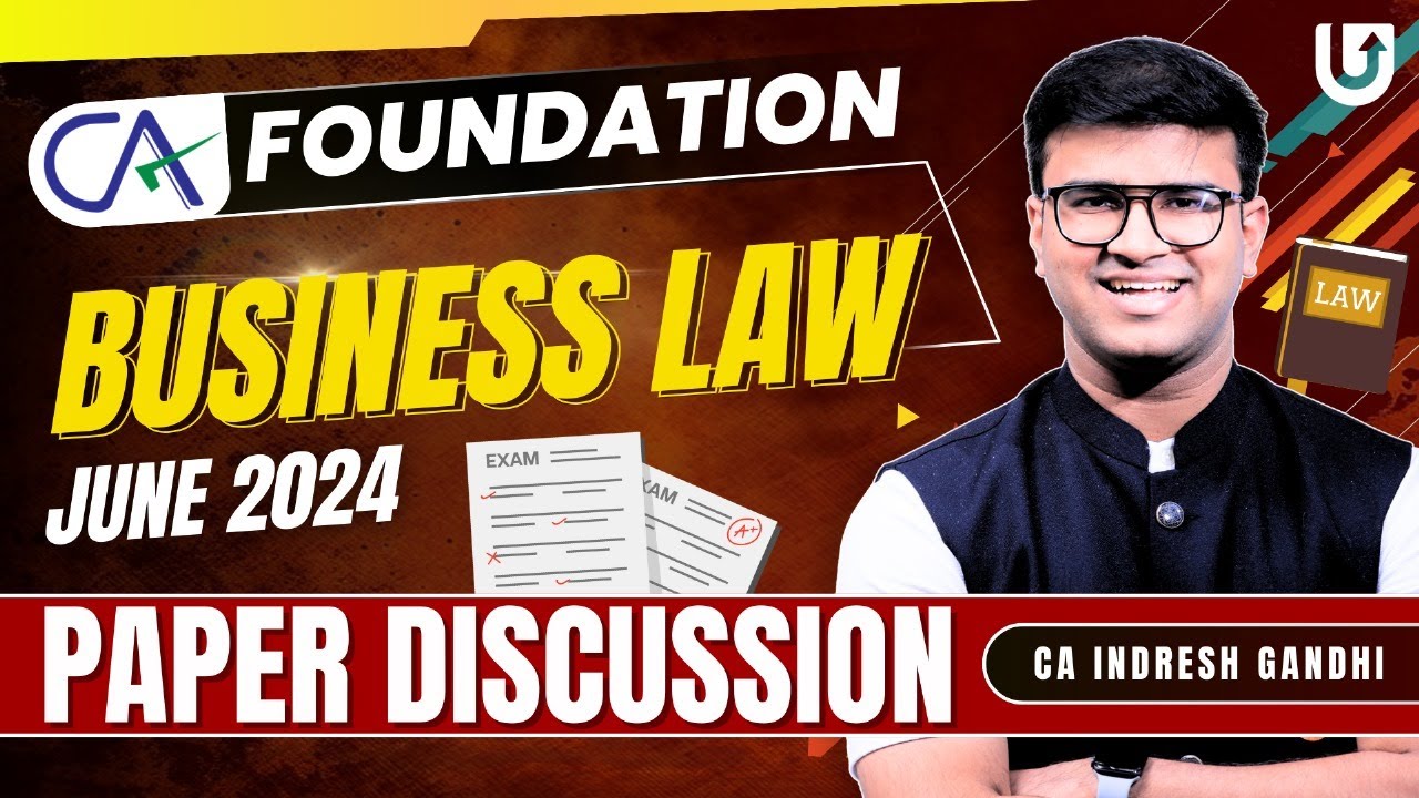 CA Foundation Business Law | June 2024 Paper discussion | CA Foundation June 24 | CA Indresh Gandhi