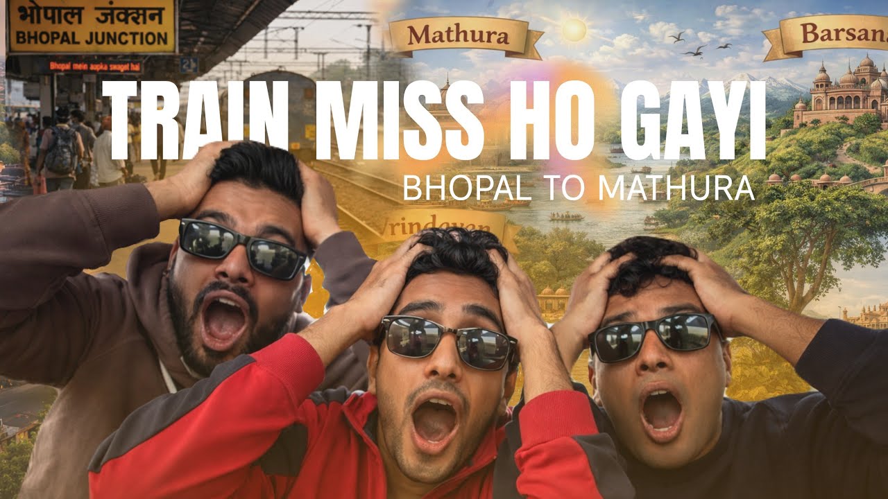 Bina Ticket Mathura Yatra | Train Miss Ho Gayi 😟 | Finally Mathura Pahuch Gaye 🙏
