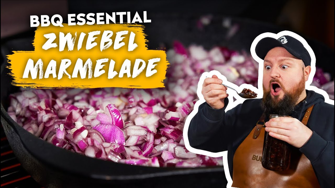 Zwiebelmarmelade - Der GEHEIMTIPP für deine Burger | BBQ MADNESS