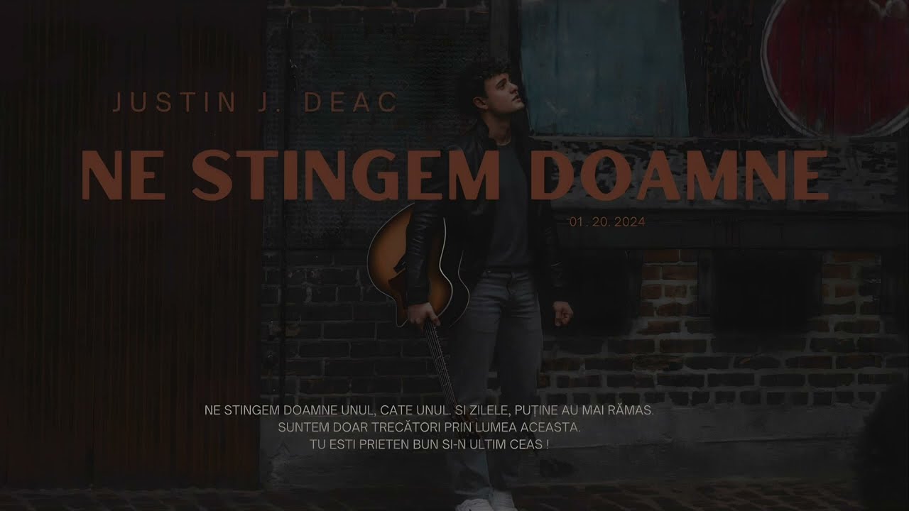 Justin J. Deac - Ne Stingem Doamne (Official)