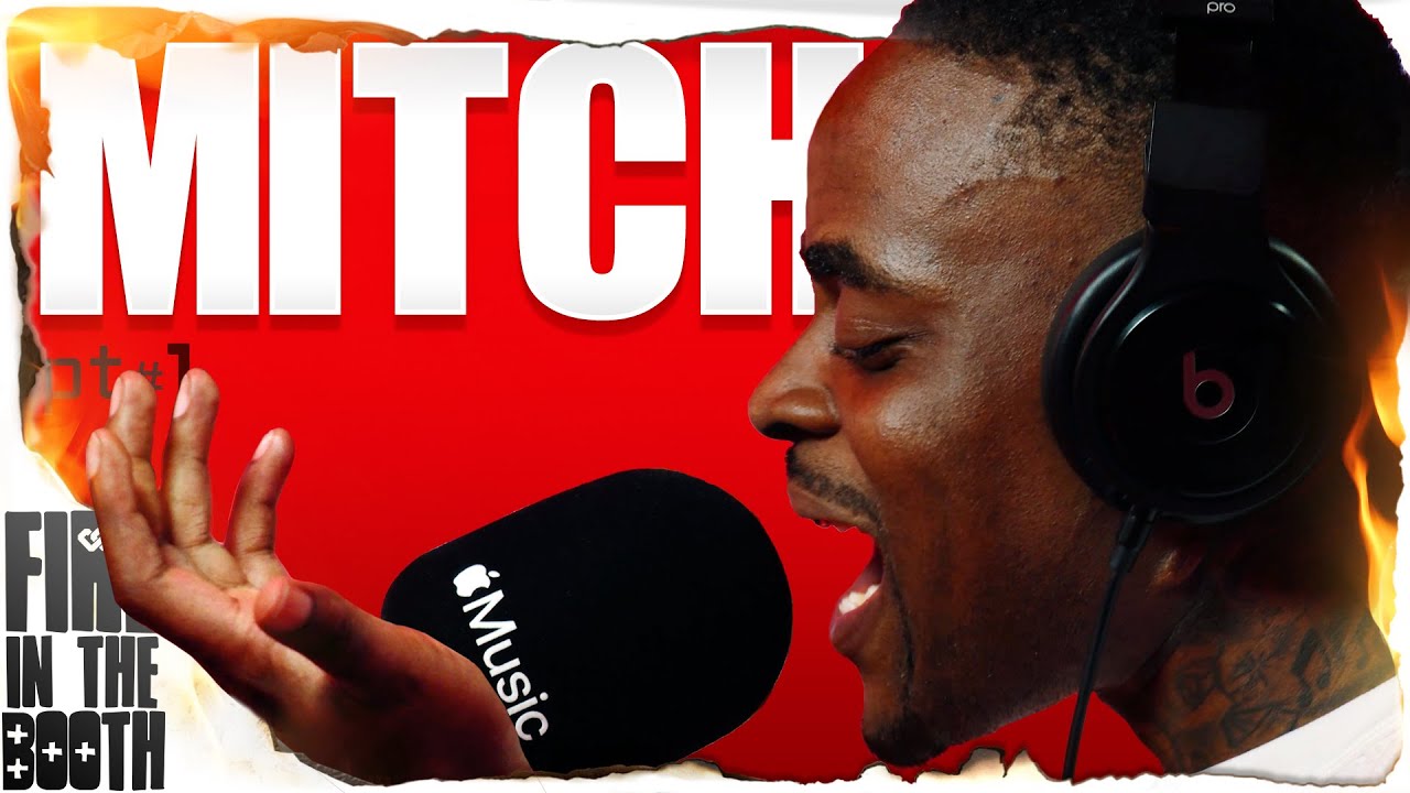 Mitch - FIRE IN THE BOOTH pt1