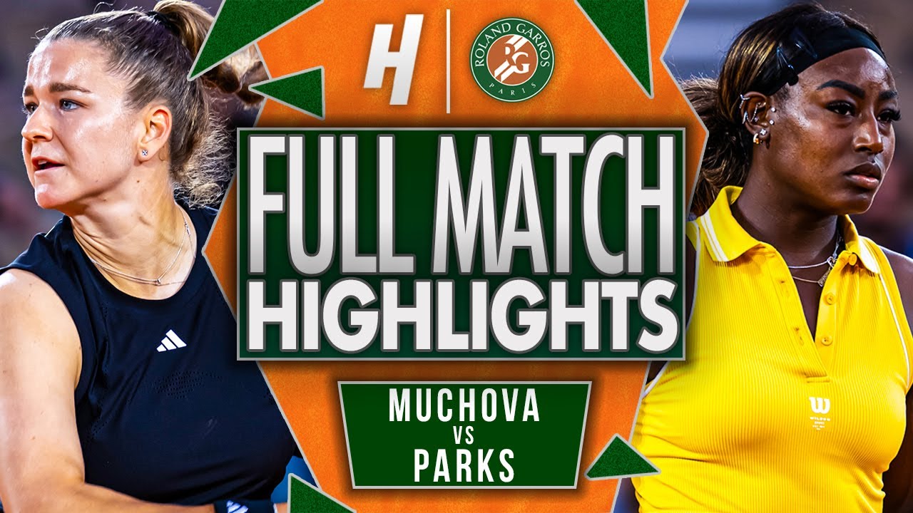 Karolina Muchova vs Alycia Parks - FULL Match Highlights | Roland Garros 2025