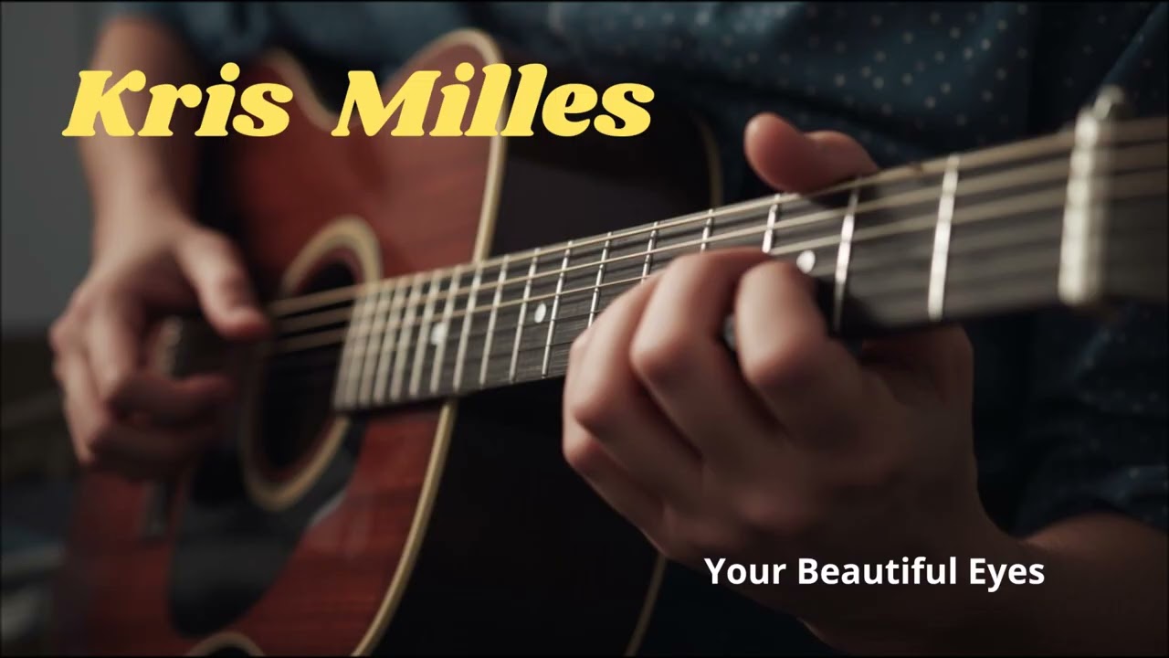 Kris Milles  - Your Beautiful Eyes