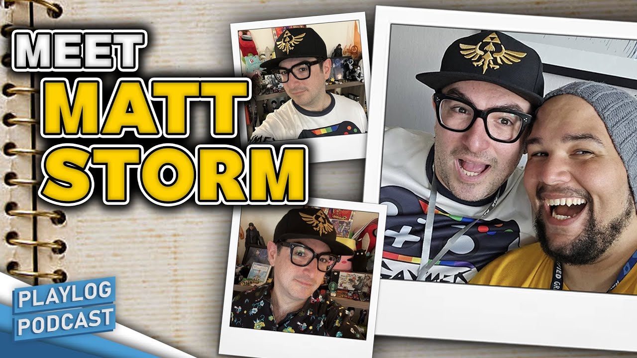 Interviewing my Friend Matt Storm | Playlog Podcast EP. 92