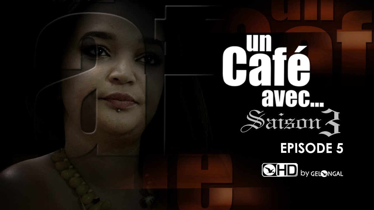 Un Café Avec...Saison3 - Episode N°5