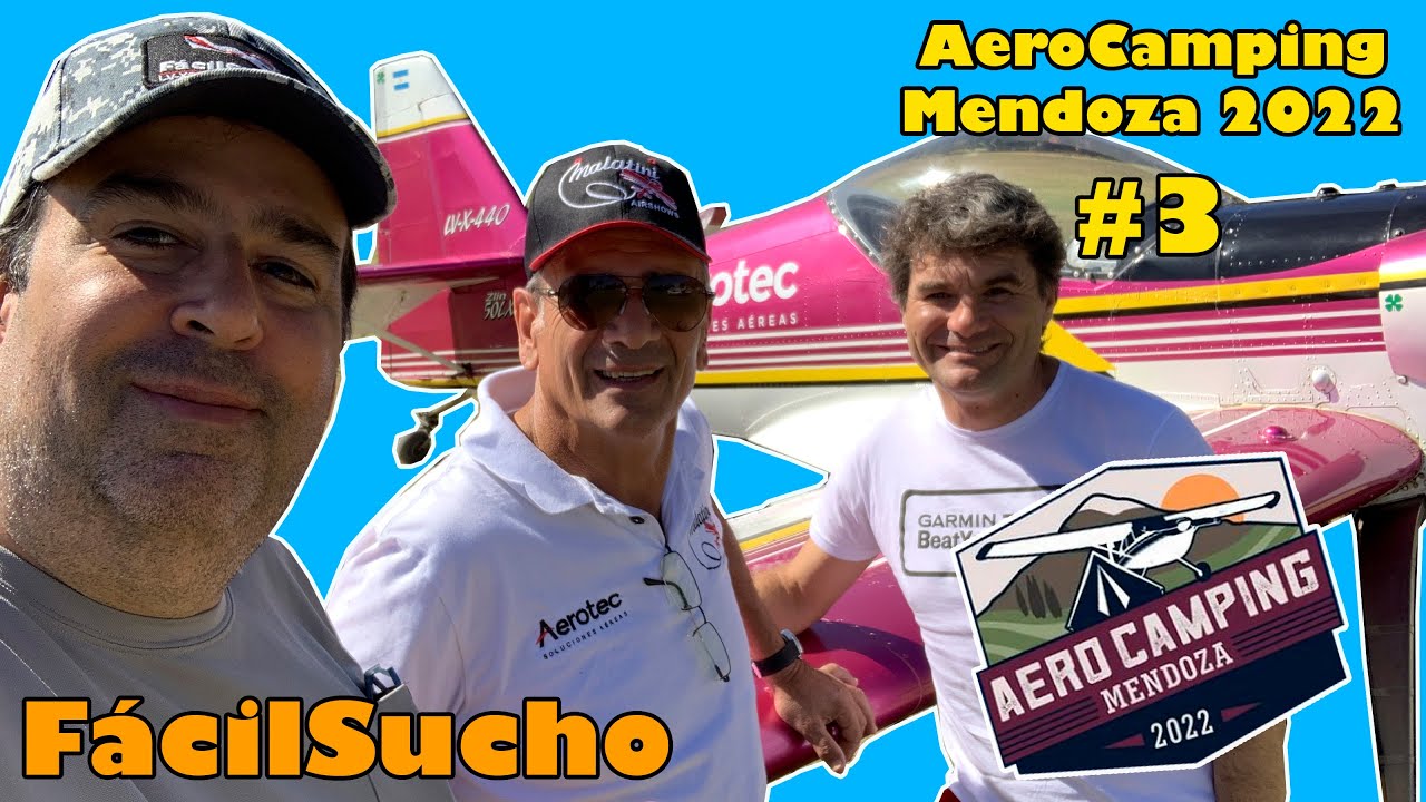 AeroCamping Mendoza 2022 - Visita Aerotec - F&aacute;cil Avi&oacute;n Experimental Argentino