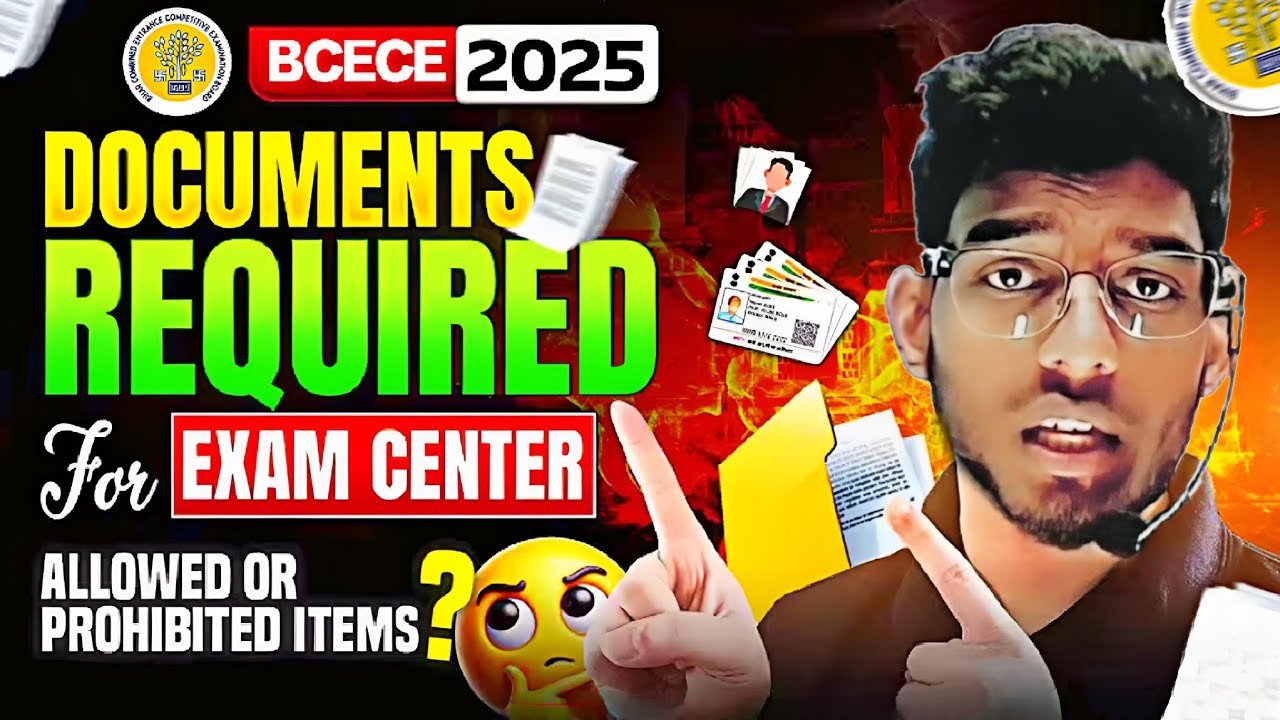 BCECE 2025 Exam Center Documents | Must Carry Items & Prohibited Things Explained!