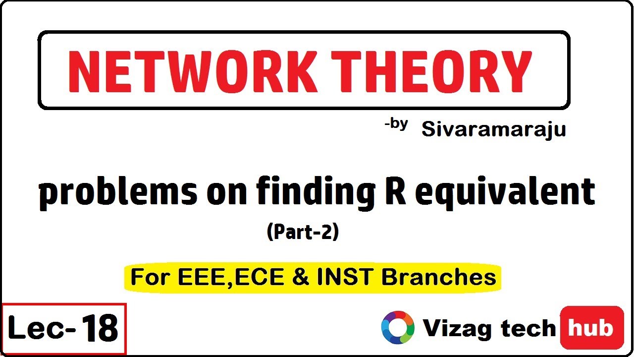 NETWORK THEORY || Lec-18 || problems on finding R equivalent(part-1)