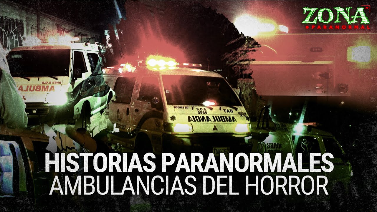 Ambulancias del horror: Historias paranormales contadas por paramédicos