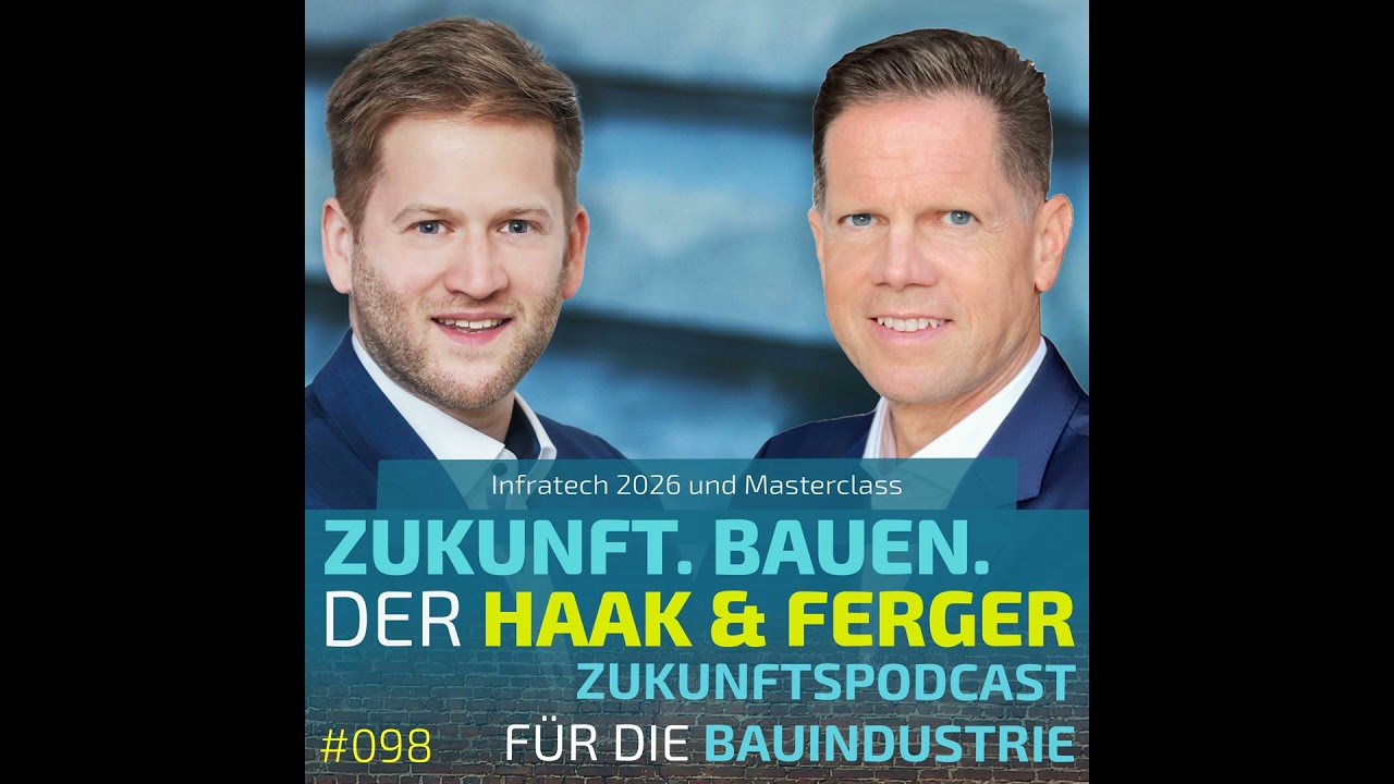 #098 | InfraTech2026 - Engineering the future - Masterclass #Zukunft.Bauen. zum Jahresstart