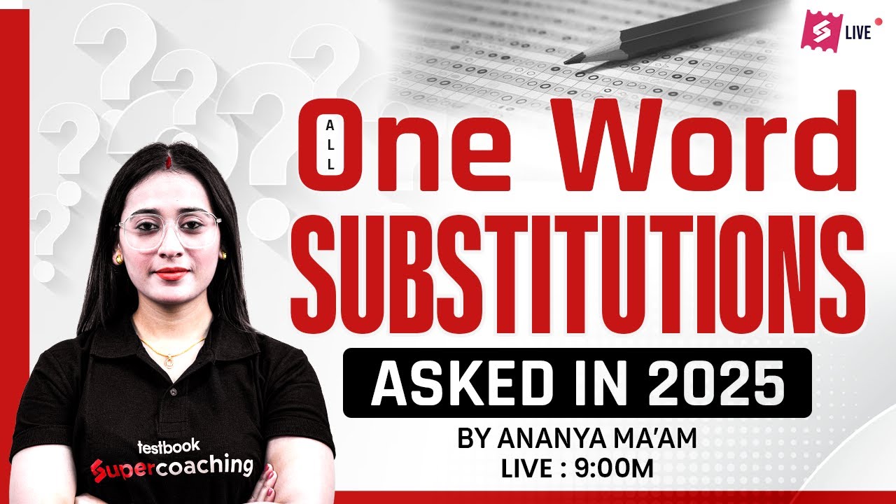 One Word Substitution Previous Year SSC Exams | One Word Substitution for All Exams by Ananya Mam