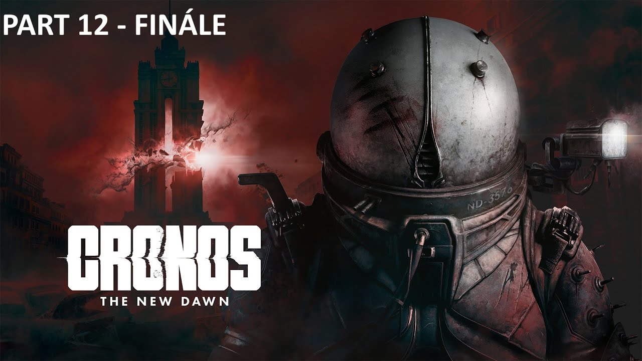 Honzek hraje Cronos: The New Dawn (CZ) (Part 12 - Finále)