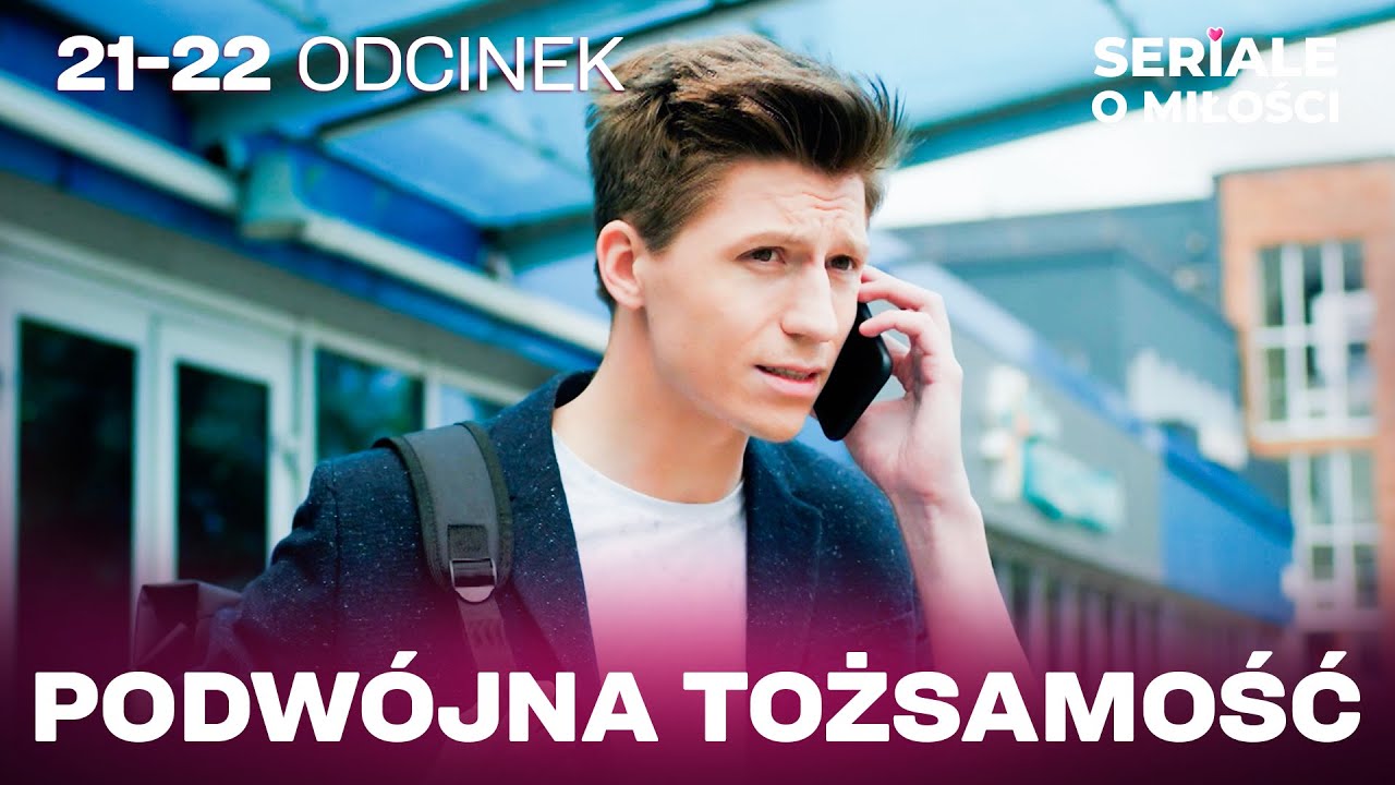 MOCNY SERIAL KRYMINALNY O SEKRETACH I PODWÓJNYM ŻYCIU! Podwójna Tożsamość. Odcinek 21-22