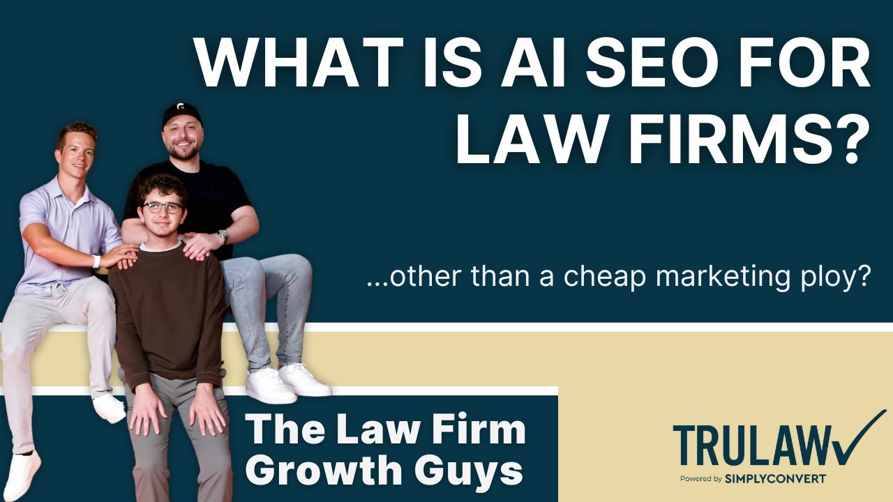 What is AI SEO for Law Firms - Real Service or Marketing Gimmick?(Ep. 4) - The Law Firm Growth Guys