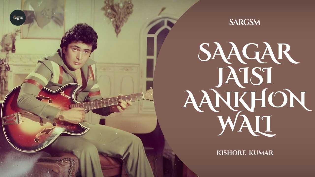 Saagar Jaisi Aankhon Wali (Remastered) | Kishore Kumar, R. D. Burman | Sargam