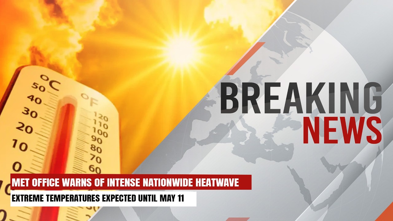 Met Office Warns Of Intense Nationwide Heatwave | Breaking News | Express247