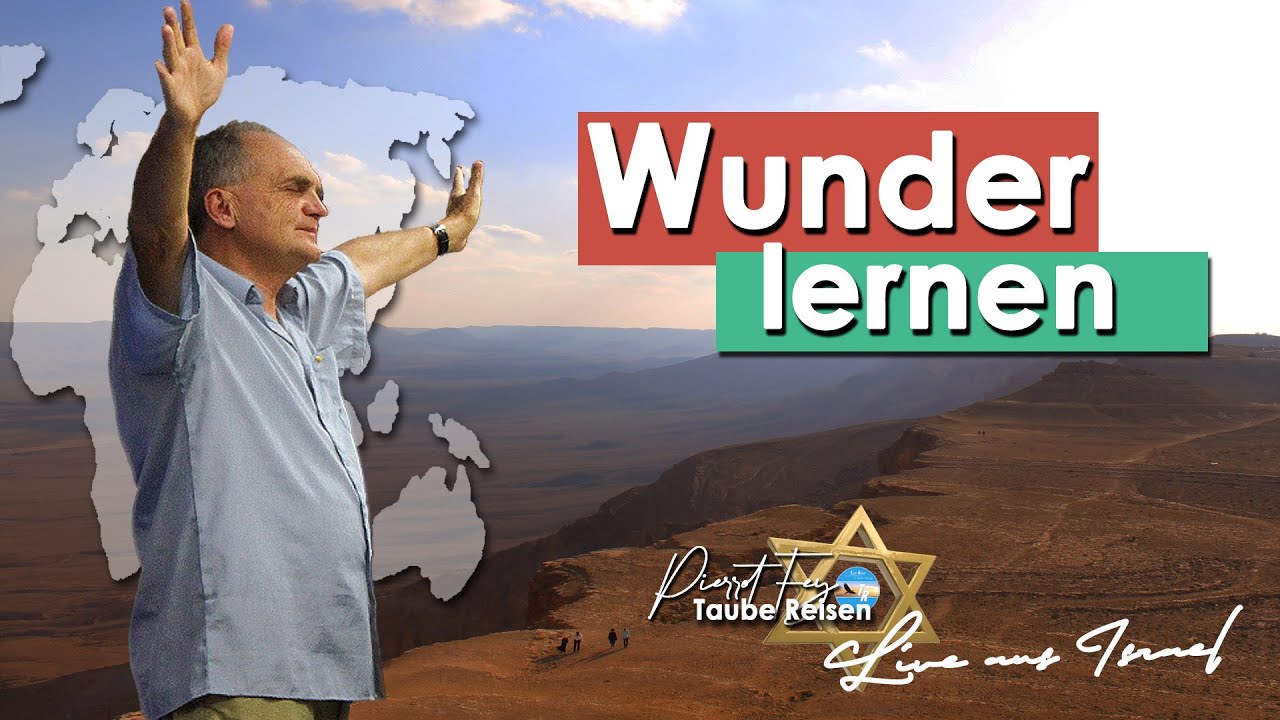 Pierrot Fey Live aus 🇮🇱 I Wunder lernen