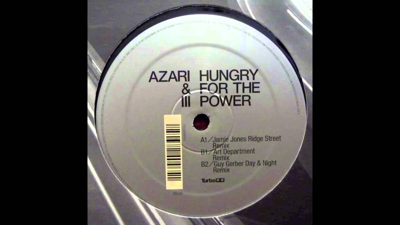 Azari & III - Hungry For The Power (Jamie Jones Ridge Street Remix)