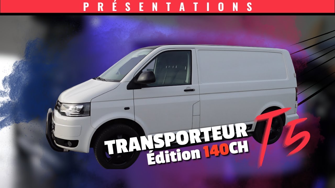 L'Ultimate Édition : Présentation du Volkswagen T5 Transporter!