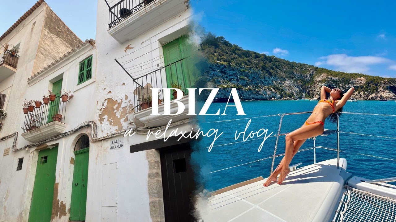 TRAVEL VLOG: Ibiza, Spain *what it looks like when you skip the clubs*
