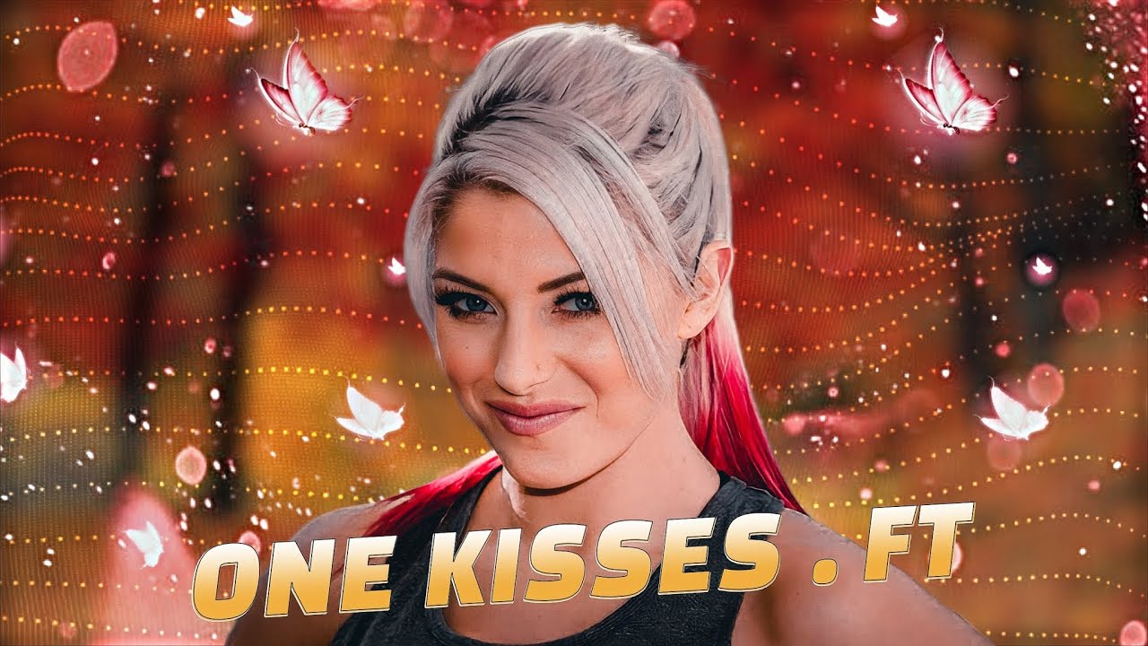 Alexa bliss 💖 || ONE KISSES.FT💞EFX EDIT 2023 || ALEXA REMIX