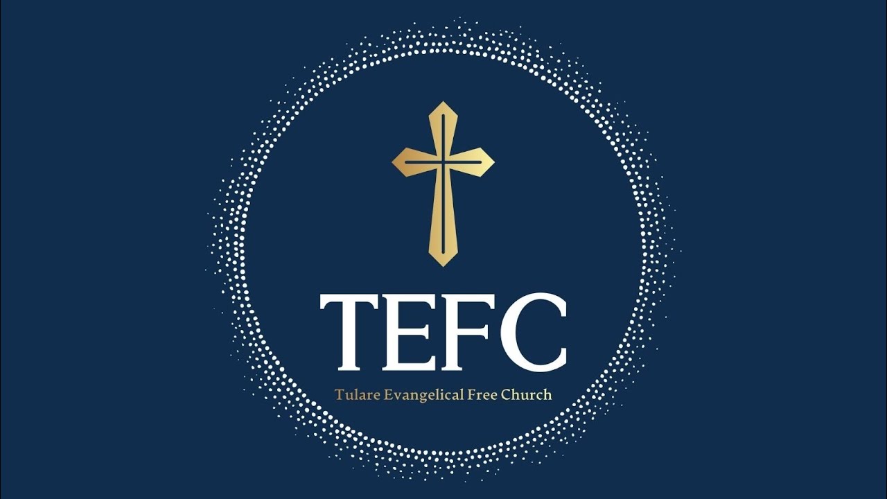 January 18th - Tulare Evangelical Free Church
