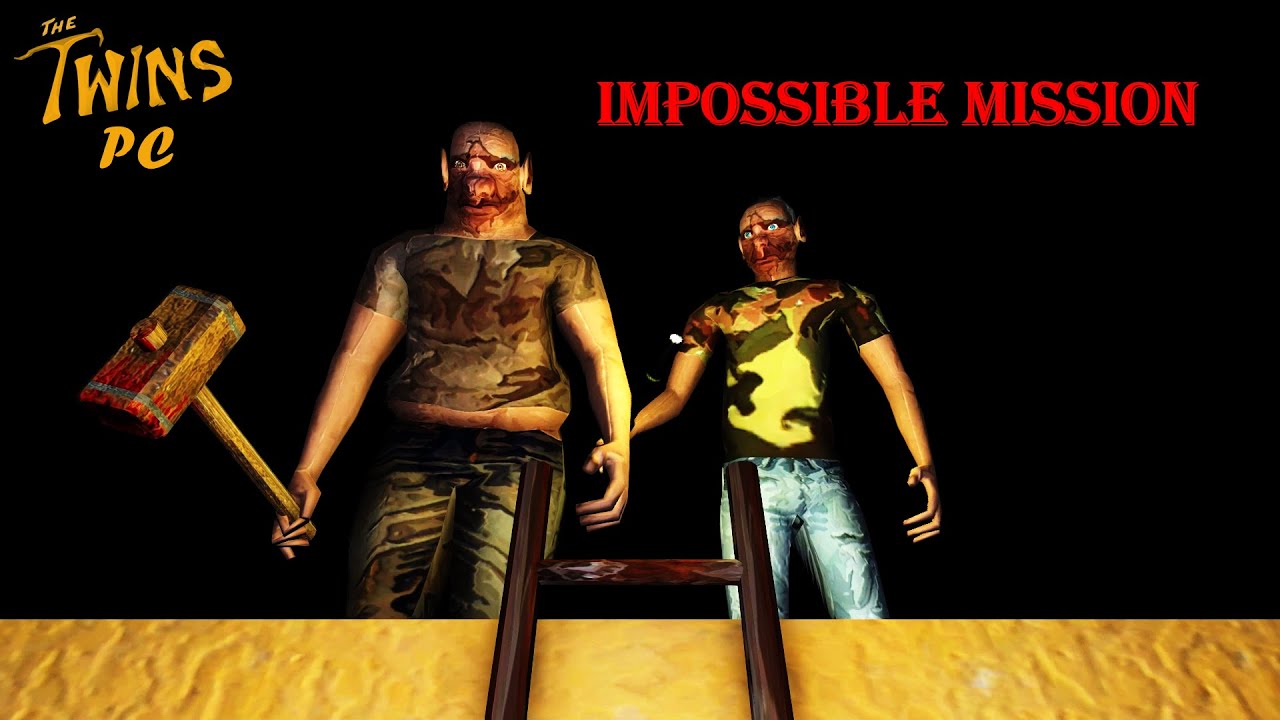 The Twins PC, Mission Impossible (with plasma traps), roof escape