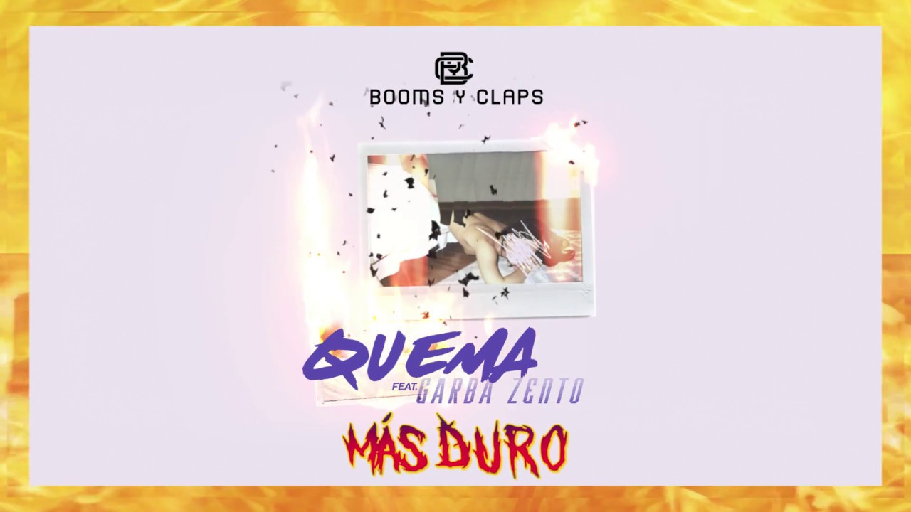 Booms y Claps (ft. Garba Zento) - Quema [Lyric Video]