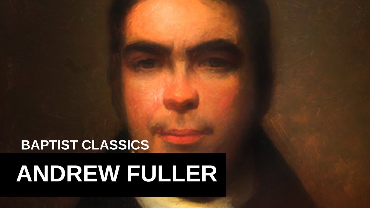 Baptist Classics: Andrew Fuller