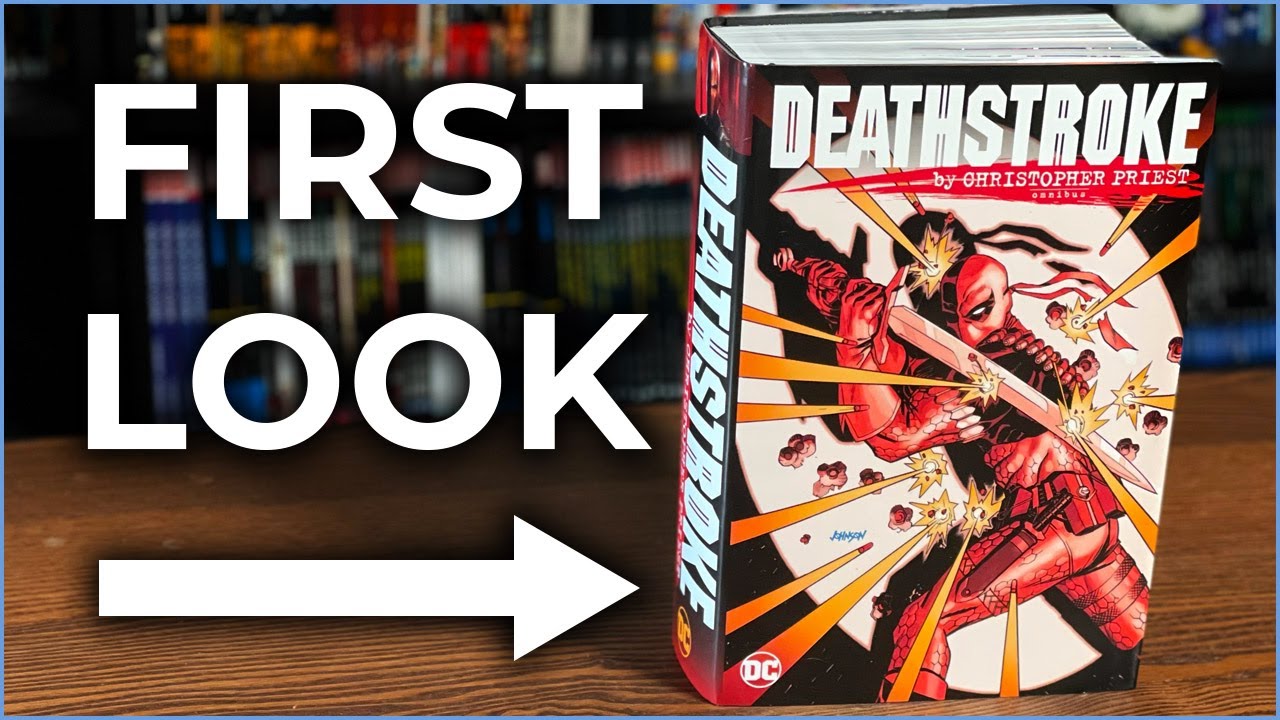 Deathstroke by Christopher Priest Omnibus Overview!