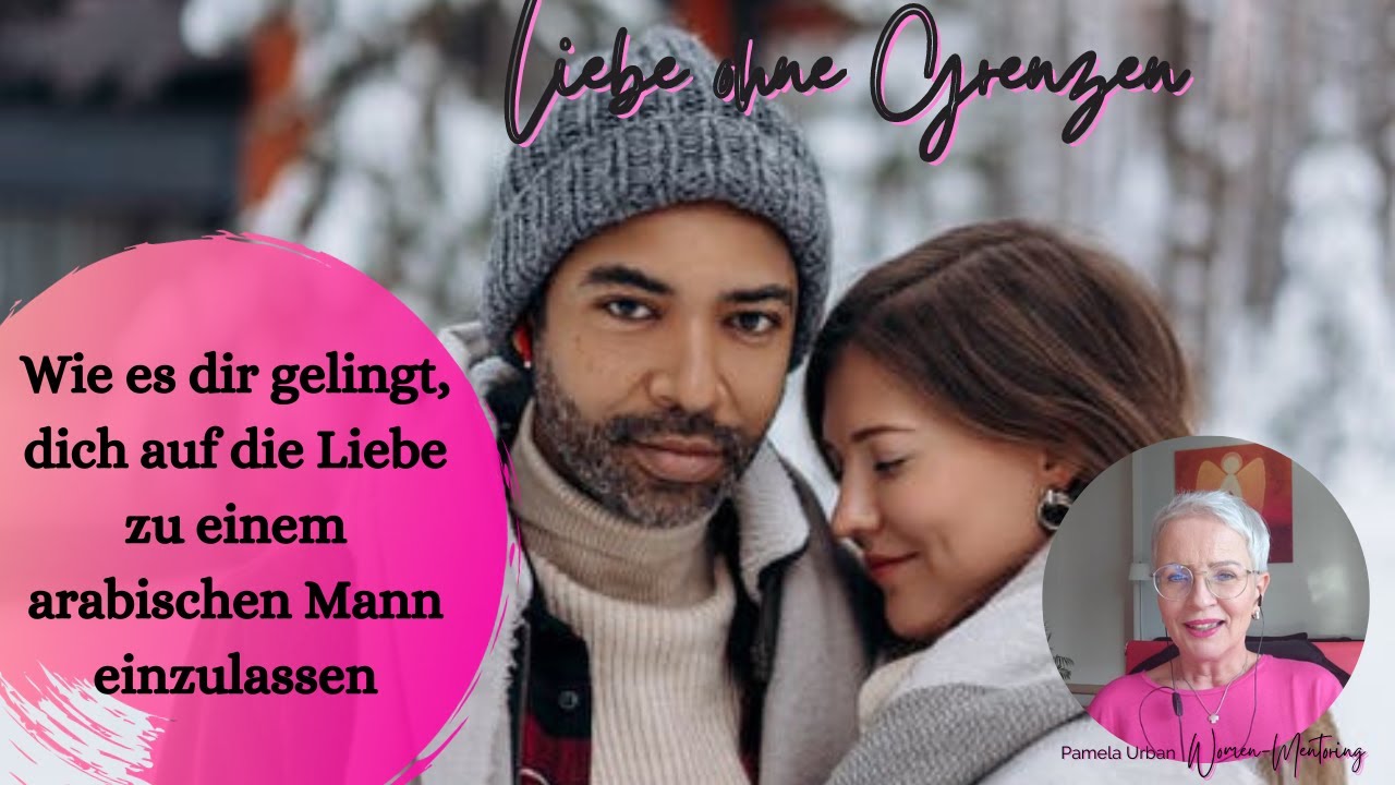 Wie es dir gelingt, dich auf die Liebe zu deinem arabischen Partner einzulassen