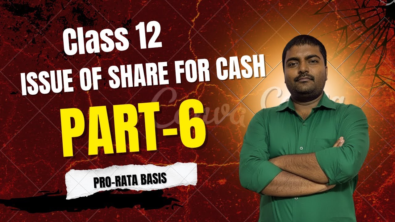 Issue of share for cash at pro rata basis || class 12 ||part 6 || Easy Explanation || #issueofshares