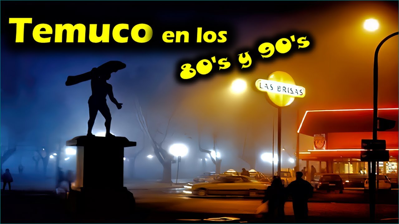 Temuco en los  80's y 90's- 