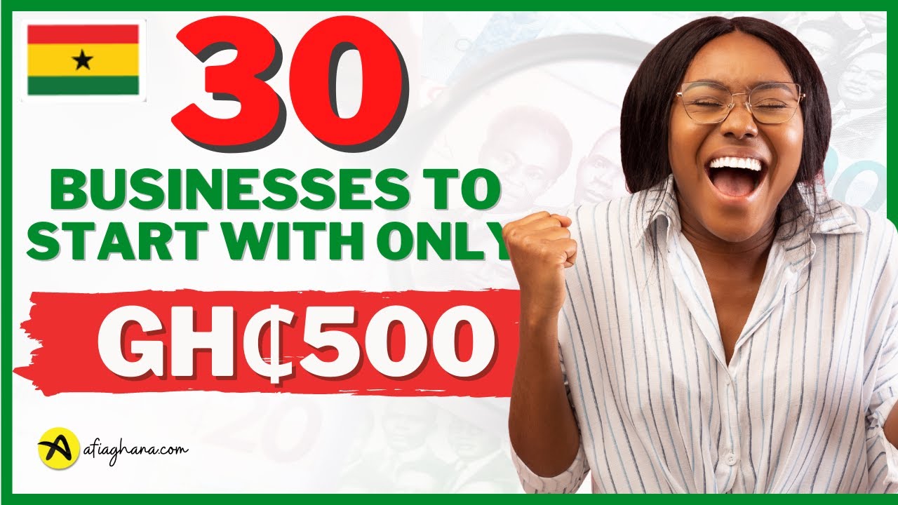 30 Businesses You can start with 500 Cedis | Business ideas in Ghana