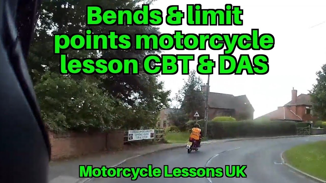 Bends, corners & limit points:  motorcycle lesson for CBT & Direct Access, DAS level riding.
