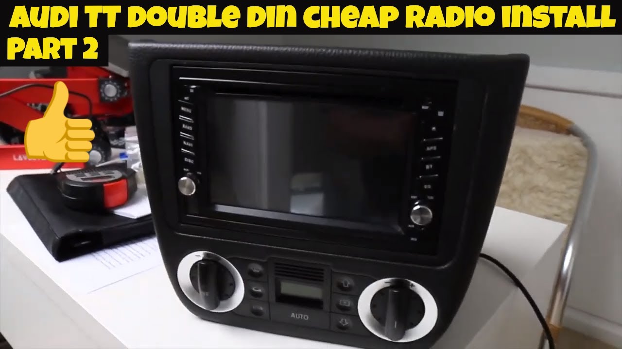 Audi TT double Din Cheap radio install (Part 2)