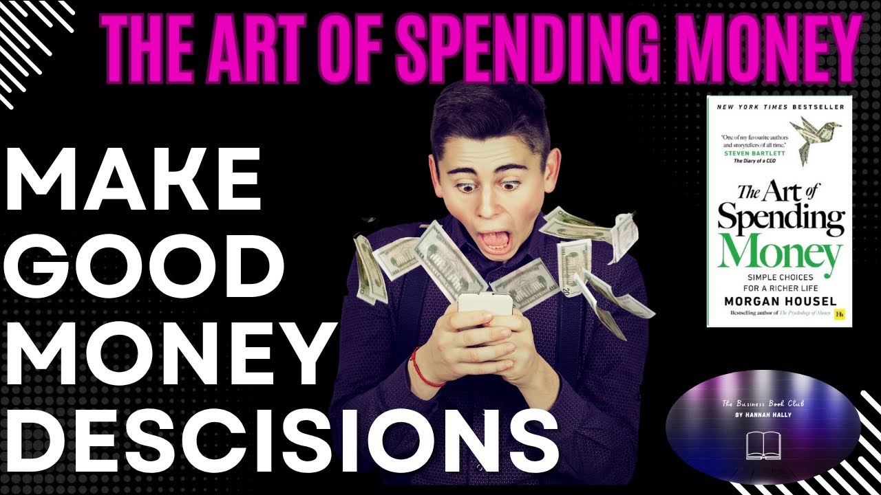 The Art of Spending Money - Morgan Housel – How to Find Freedom and Fulfilment 5-Minute Book Summary