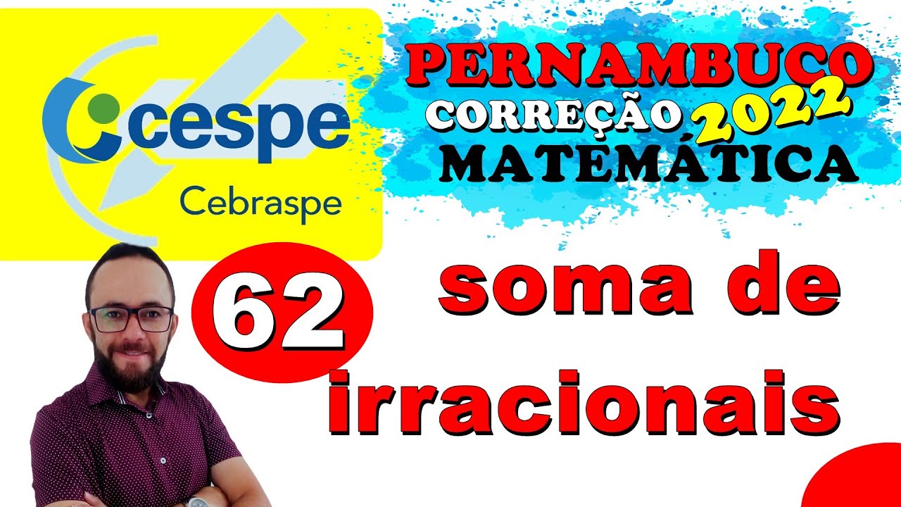 📚 CESPE CEBRASPE 2022 - PERNAMBUCO - CORREÇÃO DE MATEMÁTICA (QUESTÃO 62)