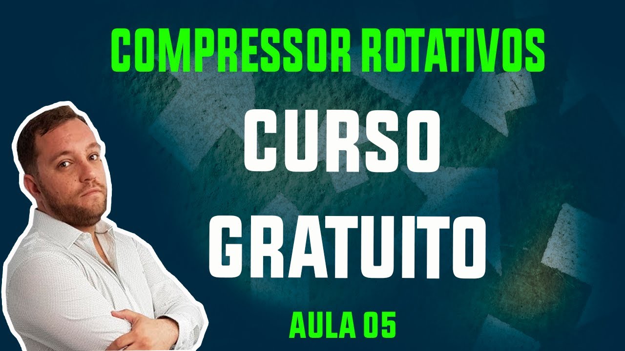 Aula 05 - Tipos de Compressores de Refrigeração