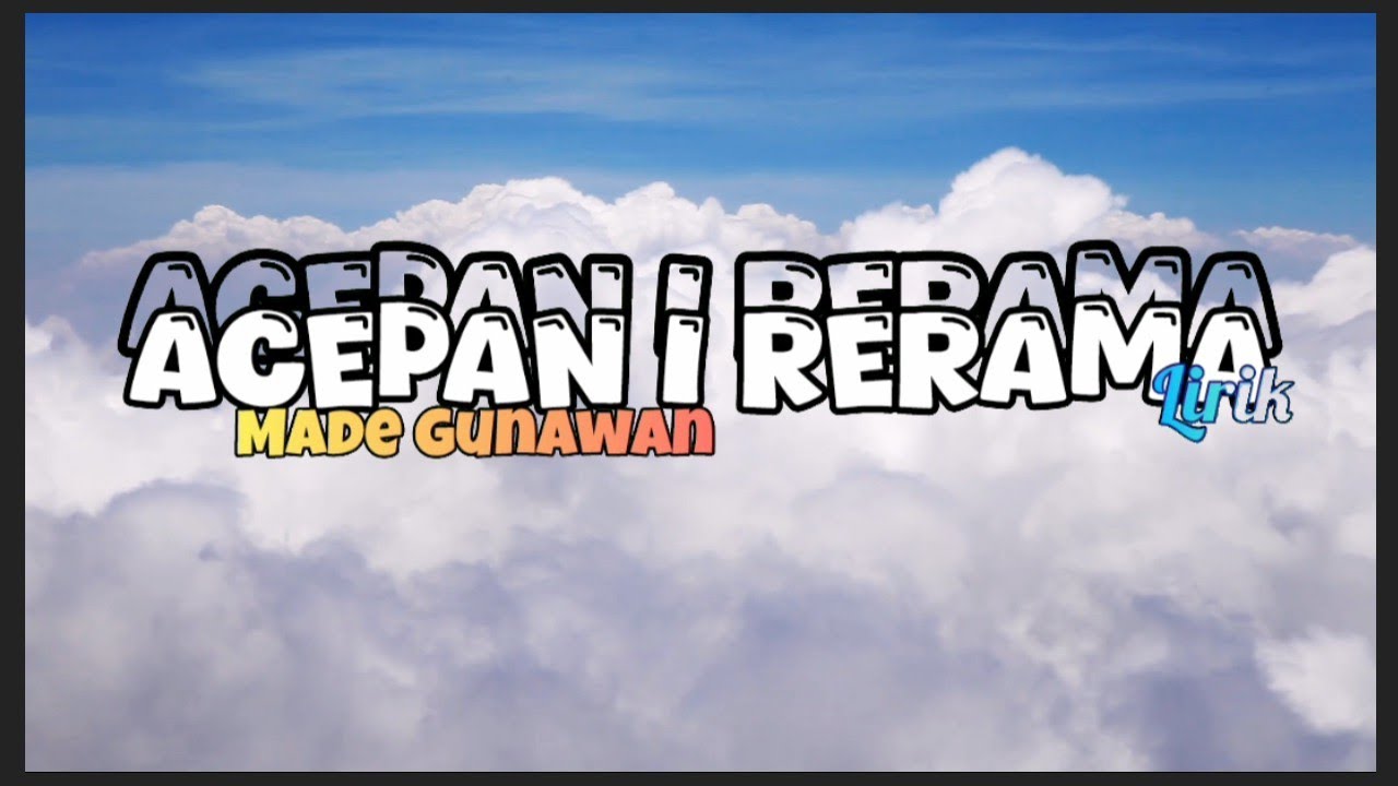 Acepan I Rerama - Made Gunawan || Lirik