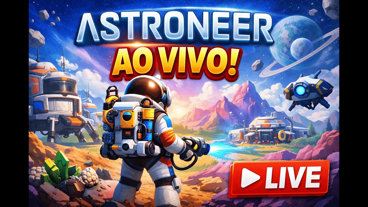 Astroneer 🔴LIVE🔴 | !discord |  A ESSÊNCIA DO OBSERVAR