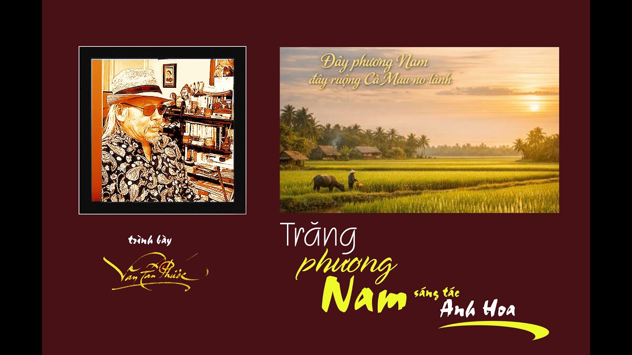 TRĂNG PHƯƠNG NAM  -  Văn Tấn Phước