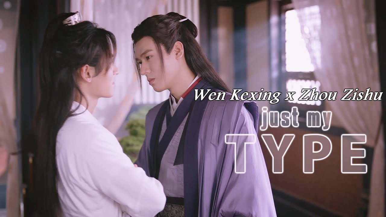 word of honor 山河令 fmv (HUMOR) | wen kexing x zhou zishu (wenzhou) | my type