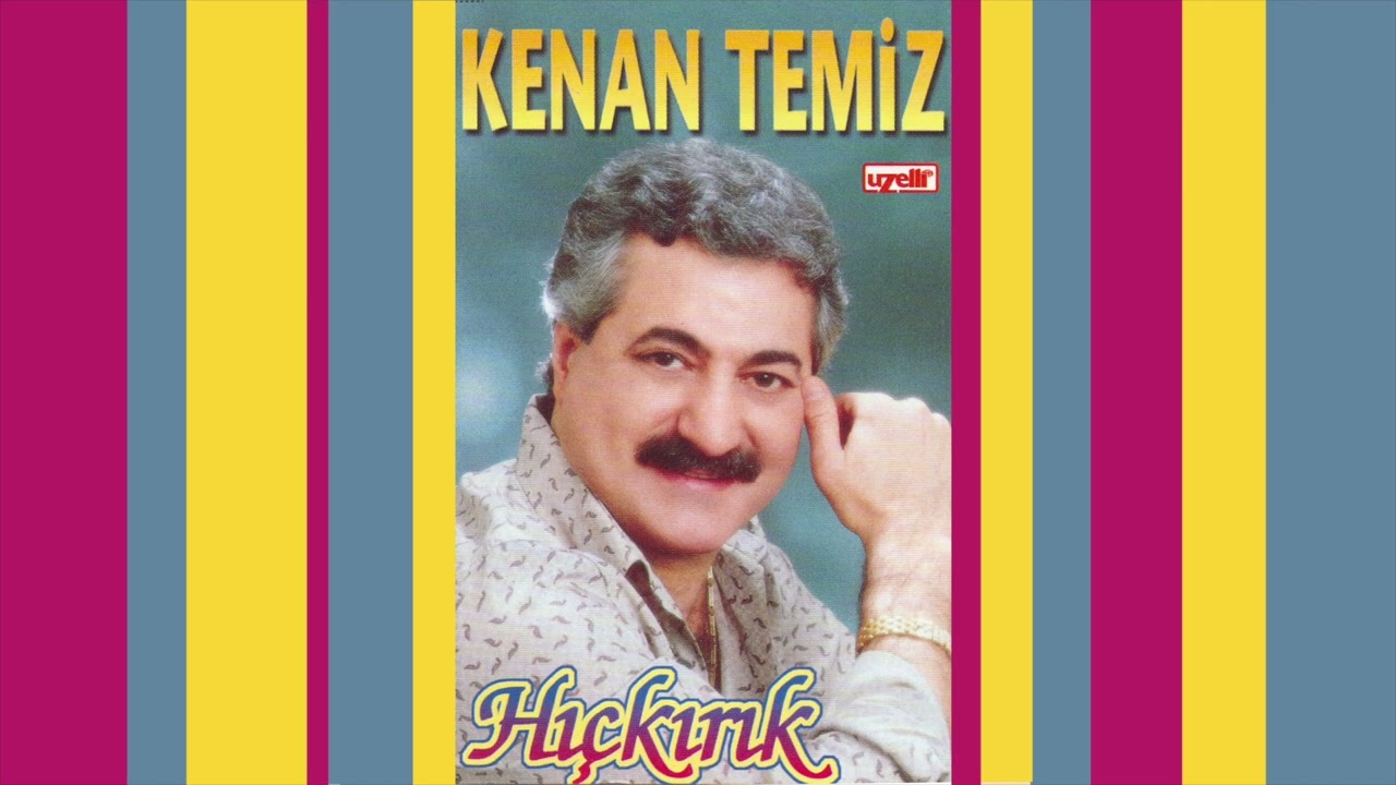 Hıçkırık - Kenan Temiz (Hıçkırık Albümü)