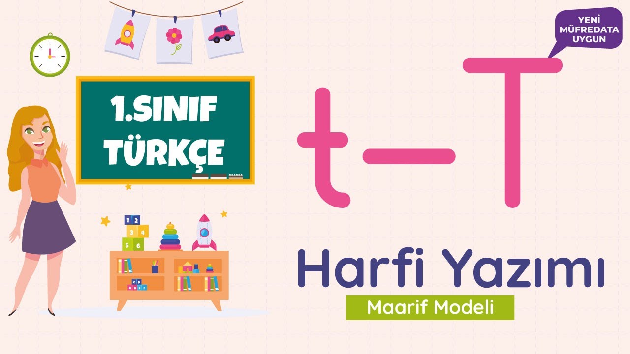 1. Sınıf - T Sesi Yazımı (Yeni Müfredat, Maarif Modeli)
