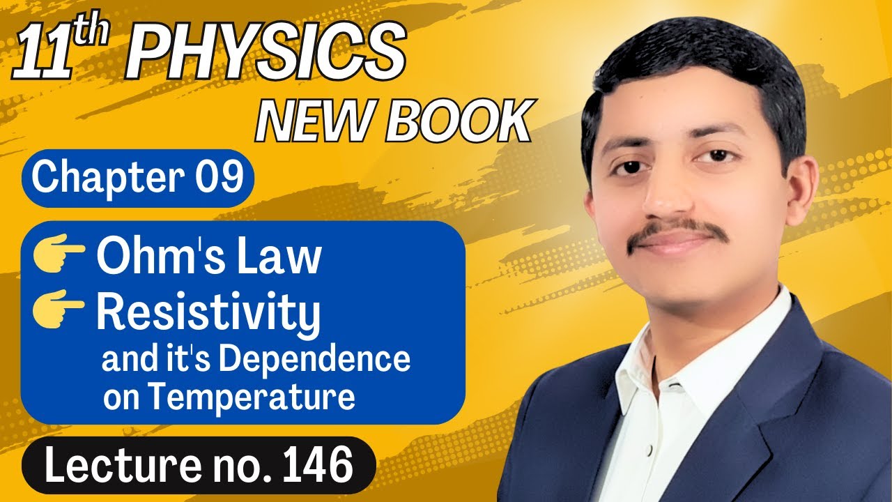 Ohm's Law Physics Class 11 | Resistivity and its Dependence on Temperature