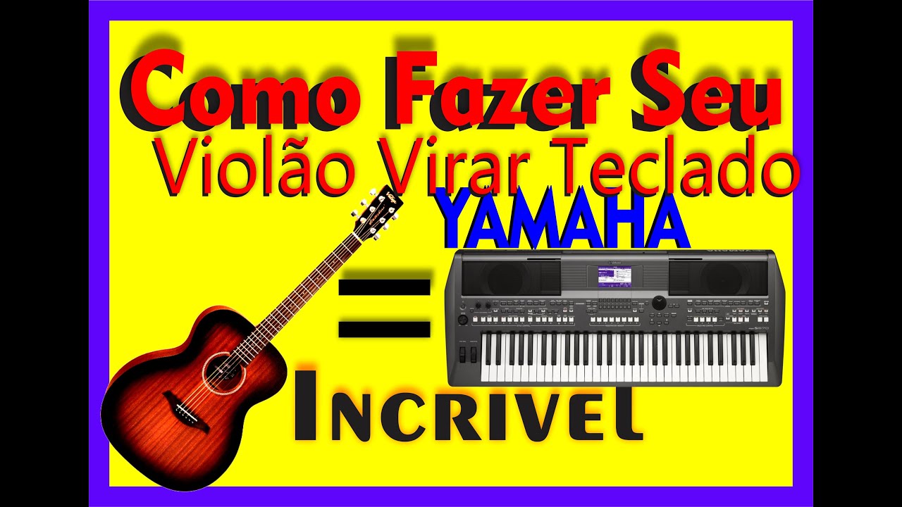 Violão Arranjador IGUAL Teclado Yamaha /  INÉDITO & INCRÍVEL...ENSINANDO A CONFIGURAR!!!