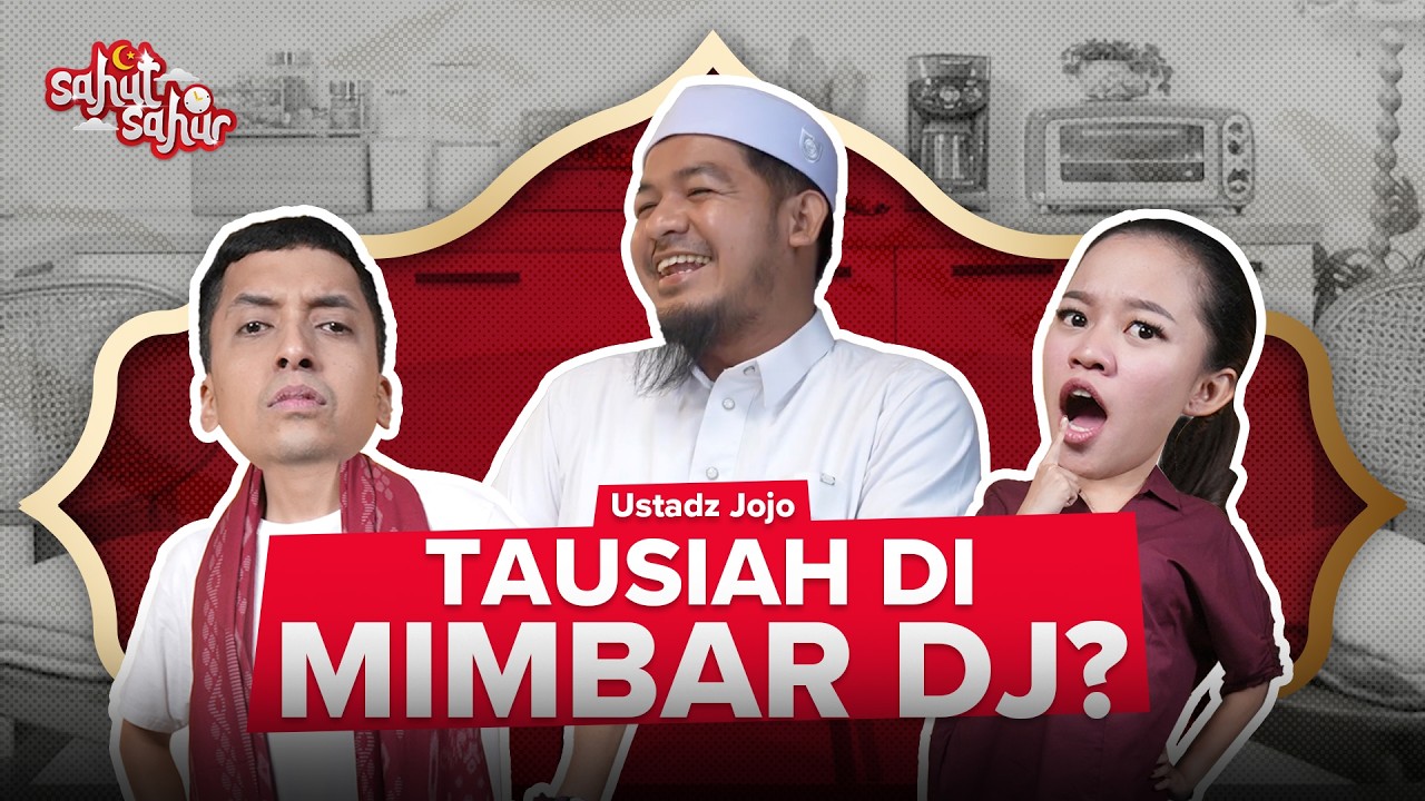 EP 4 SAHUT SAHUR by Ariston Indonesia - Merasa Kurang Ibadah di Ramadan? Ustadz Jojo Ali Menjawab