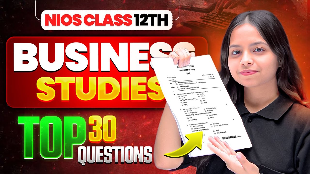 NIOS Class 12th Business Studies | Top 30 Most Important Question | यही आएगा Exam में 75%