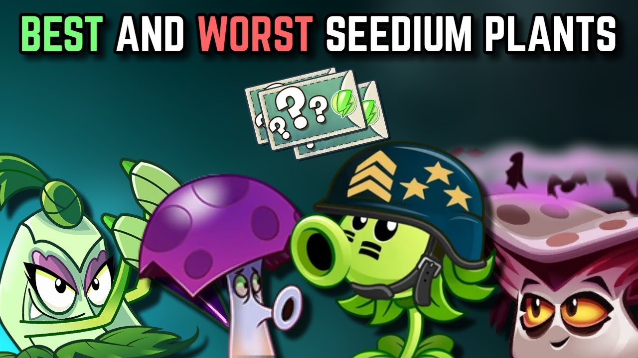 Top 5 BEST and WORST SEEDIUM PLANTS! | Plants vs. Zombies 2